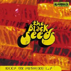 Keep On Pushing by The Black Seeds album reviews, ratings, credits