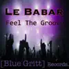 Feel the Groove - EP album lyrics, reviews, download