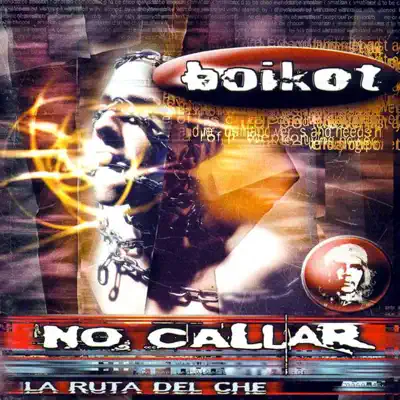 No Callar (La Ruta del Che) - Boikot No Callar (La Ruta del Che) - Boikot