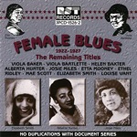 Female Blues - the Remaining Titles Vol. 2 (1938-1949)