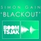 Blackout (Andy Cartmann Remix) - Simon Gain lyrics