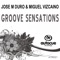 Groove Sensations - Jose M Duro & Miguel Vizcaino lyrics