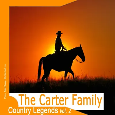 Country Legends: The Carter Family, Vol.2 (Remastered) - The Carter Family Country Legends: The Carter Family, Vol.2 (Remastered) - The Carter Family