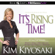 Kim Kiyosaki - It's Rising Time!: What It Really Takes for the Reward of Financial Freedom (Unabridged)