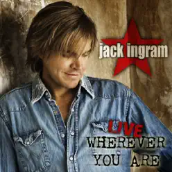 Wherever You Are (Live) - Jack Ingram