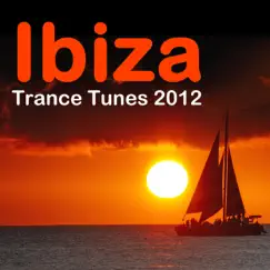 Ibiza Trance Tunes 2012 by Various Artists album reviews, ratings, credits