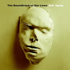 Still Aging - Single - The Soundtrack of Our Lives