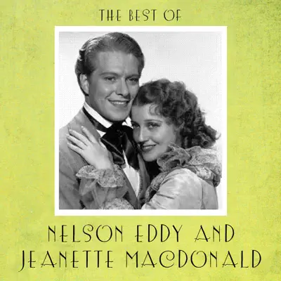 The Best of Nelson Eddy and Jeanette Macdonald - Jeanette MacDonald