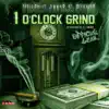 1 O'clock Grind (feat. Jimmy B & Designer D) - Single album lyrics, reviews, download