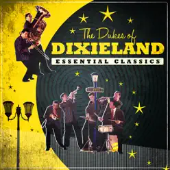 Essential Classics - Dukes of Dixieland Essential Classics - Dukes of Dixieland