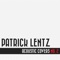Somebody That I Use to Know - Patrick Lentz lyrics