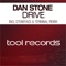 Drive (Stoneface & Terminal Remix) - Dan Stone lyrics