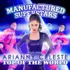 Top of the World (feat. Arianny Celeste) - Single album lyrics, reviews, download