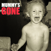 Mummy's Gone - EP - Mummy's Gone