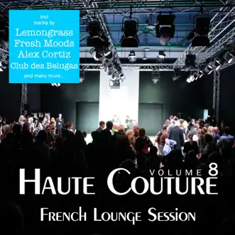 Haute Couture, Vol. 8 - French Lounge Session by Various Artists album reviews, ratings, credits