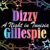 Dizzy Gillespie - A Nigth in Tunisia