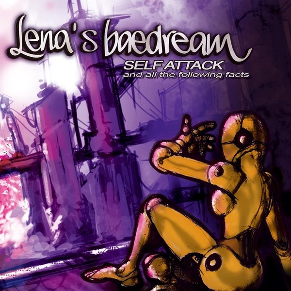 Lena's Baedream Self Attack and All the Following Facts Album Cover