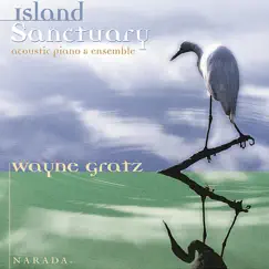 Island Sanctuary by Wayne Gratz album reviews, ratings, credits