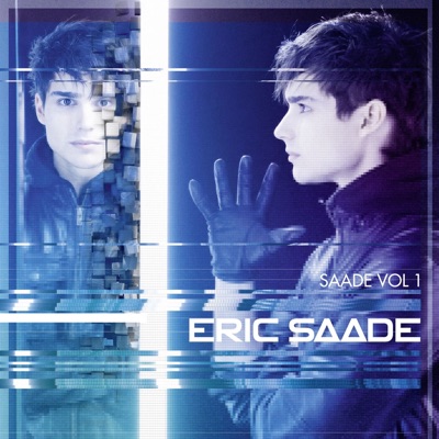 Saade, Vol. 1 - Eric Saade