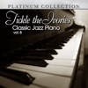 Tickle the Ivories: Classic Jazz Piano, Vol. 8