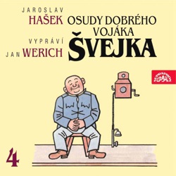Jan Werich - Osudy dobrého vojáka Švejka - III. díl Slavný výprask Přes Uhry: Slavný výprask 2