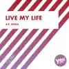 Live My Life (R.P. Remix) - Single album lyrics, reviews, download