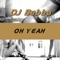 Oh Yeah - DJ Babba lyrics