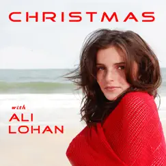 Christmas With Ali Lohan by Ali Lohan album reviews, ratings, credits