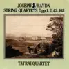 Stream & download String Quartets Opp. 1, 2, 42, 103