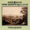 Tátrai Quartet, Vilmos Tátrai, István Várkonyi, Gyorgy Konrad & Ede Banda - String Quartet in B flat major Op. 1 No. 1 Hob. III:1: III. Adagio