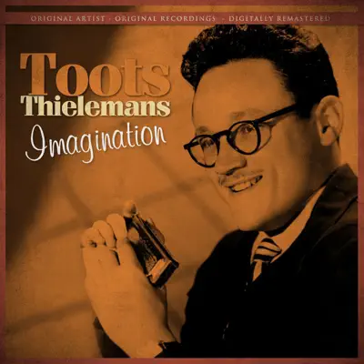 Imagination Remastered - Toots Thielemans Imagination Remastered - Toots Thielemans