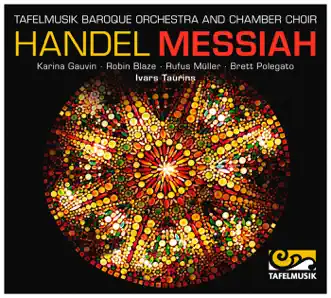 Messiah, HWV 56, Pt. I: Accompanied Recitative. Comfort Ye, My People (Tenor) by Karina Gauvin, Tafelmusik, Tafelmusik Chamber Choir, Ivars Taurins, Robin Blaze, Rufus Muller & Brett Polegato song reviws