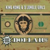 King Kong and D'Jungle Girls - Boom Boom Dollars '96