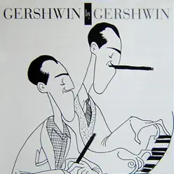 Gershwin by Gershwin, Vol. 1/3 - George Gershwin