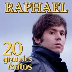 20 Grandes Éxitos. Raphael - Raphael