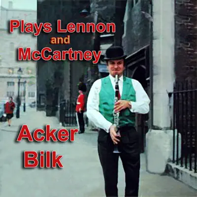 Plays Lennon and McCartney - Acker Bilk