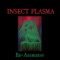 Ashes to Ashes (Instrumental) - Insect Plasma lyrics