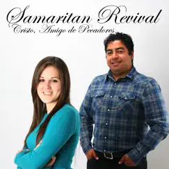 Cristo Amigo de Pecadores by Samaritan Revival album reviews, ratings, credits