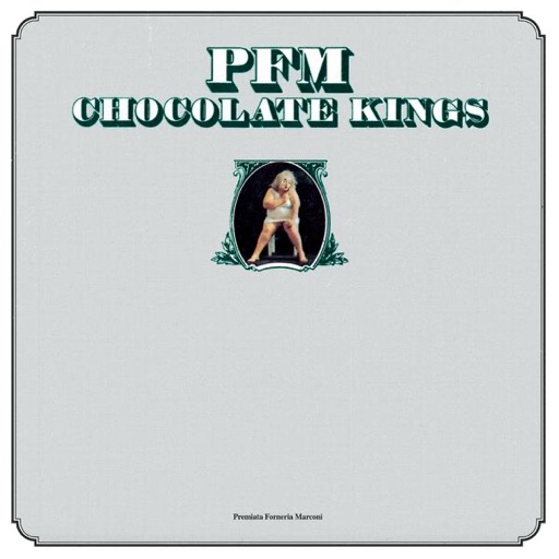 Premiata Forneria Marconi (PFM) - Chocolate Kings - EP
