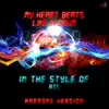 My Heart Beats Like a Drum (In the Style of Atc) [Karaoke Version] song lyrics