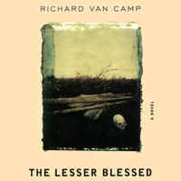 Richard Van Camp - The Lesser Blessed (Unabridged) artwork