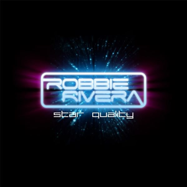 Robbie Rivera Star Quality Album Cover