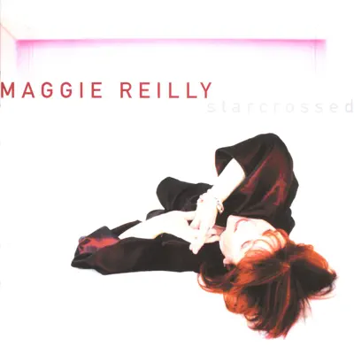 Starcrossed - Maggie Reilly