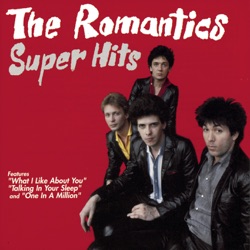The Romantics - Talking in Your Sleep
