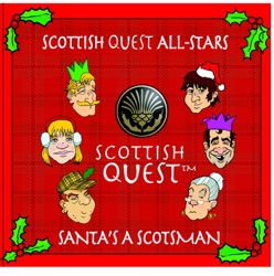 Scottish Quest All Stars - Santa's a Scotsman