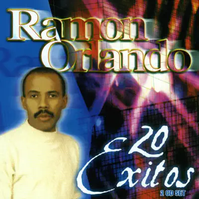 20 Exitos - Ramon Orlando