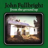 John Fullbright - All the Time In the World