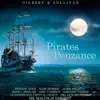Gilbert & Sullivan: The Pirates of Penzance album lyrics, reviews, download