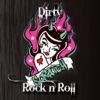 Dirty Rock N Roll
