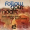 Follow Your Heart (DJ Spen Re-Edit) - Kevin Hedge (blaze) lyrics